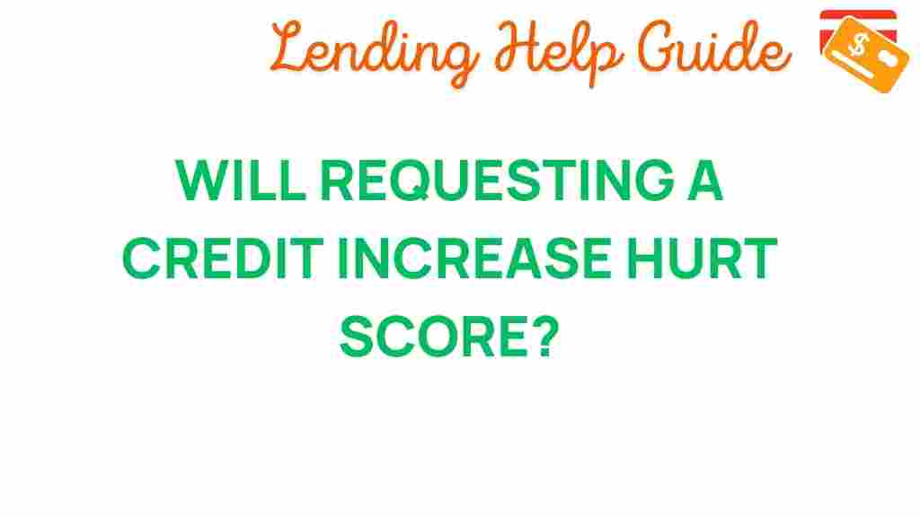 requesting-credit-increase-hurt-score
