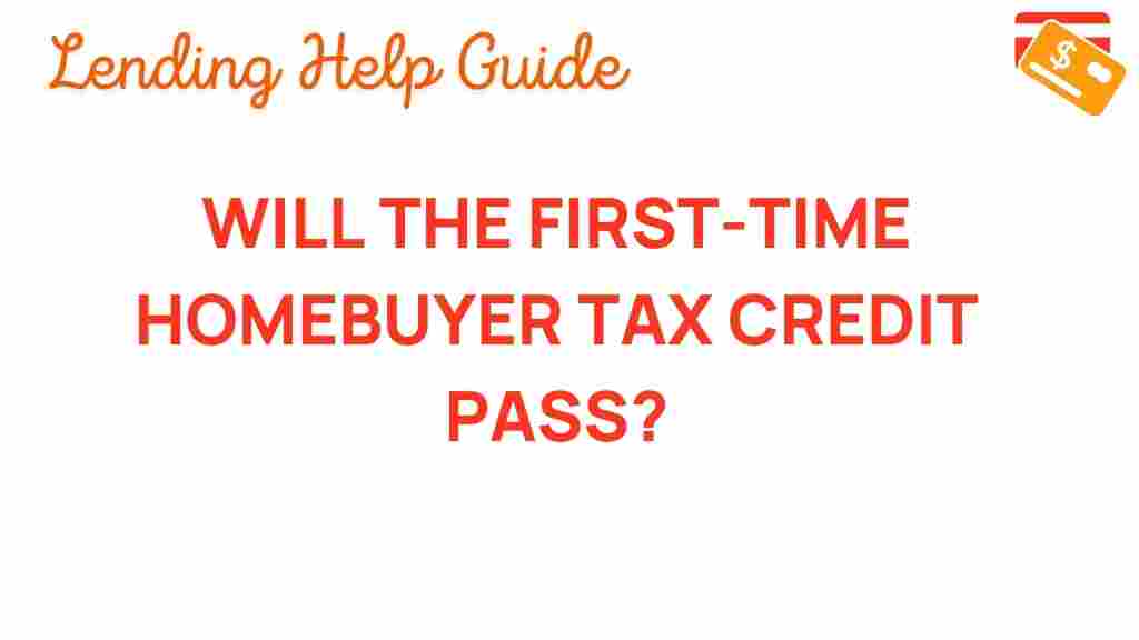 first-time-homebuyer-tax-credit-pass
